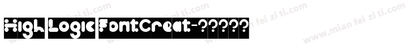 High Logic FontCreat字体转换